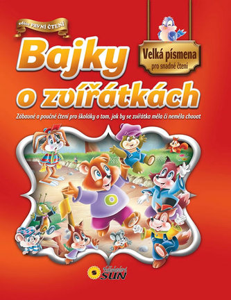 Bajky o zvířátkách : [zábavné a poučné čtení o tom, jak by se zvířátka měla či neměla chovat (Javier Inaraja, 2013)