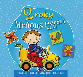 Mrňous poznává svět