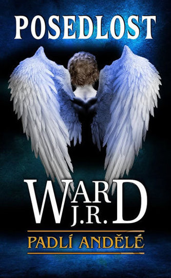 Padlí andělé 5 - Posedlost