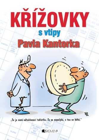 Křížovky s vtipy Pavla Kantorka