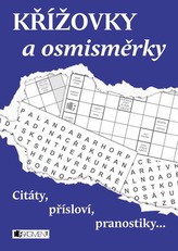 Křížovky a osmisměrky – Citáty, přísloví, pranostiky...