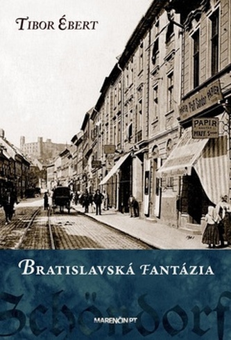 Bratislavská fantázia (Tibor Ébert, 2013)