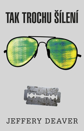 Tak trochu šílení (Jeffery Deaver, 2014)
