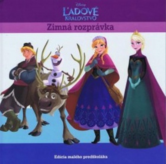 Ľadové kráľovstvo : zimná rozprávka : [zimná rozprávka (, 2013)