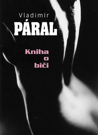 Kniha o biči (Vladimír Páral, 2014)