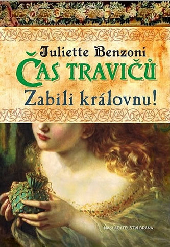 Čas travičů - Zabili královnu! Čas travičů - Zabili královnu!