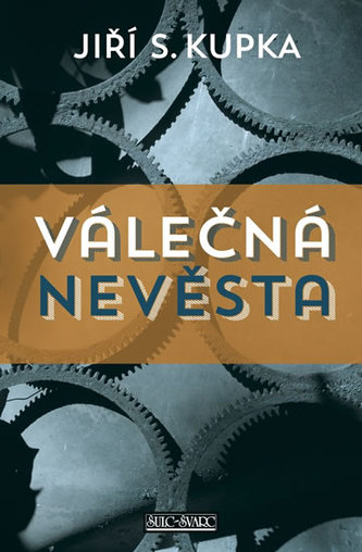 Válečná nevěsta (Jiří Svetozar Kupka, 2014)