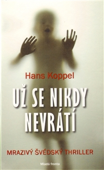 Už se nikdy nevrátí