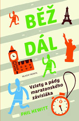 Běž dál - Vzlety a pády maratónského závisláka