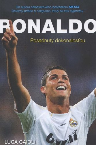 Ronaldo - Posadnutý dokonalosťou Ronaldo - Posadnutý dokonalosťou
