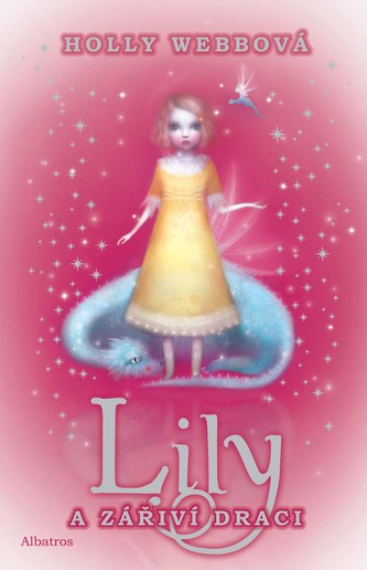 Lily a zářiví draci (Holly Webb, 2014)