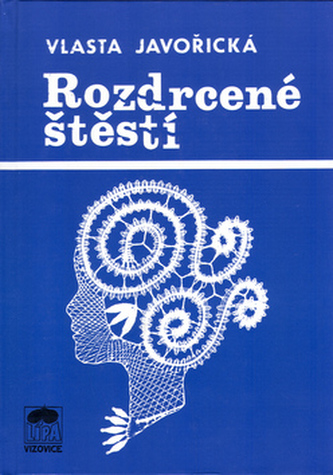 Rozdrcené štěstí