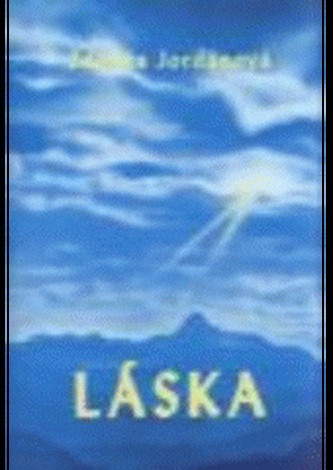 Láska (Zdeňka Jordánová, 2008)