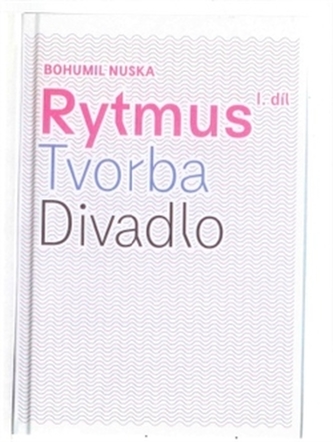 Rytmus, tvorba, divadlo 1