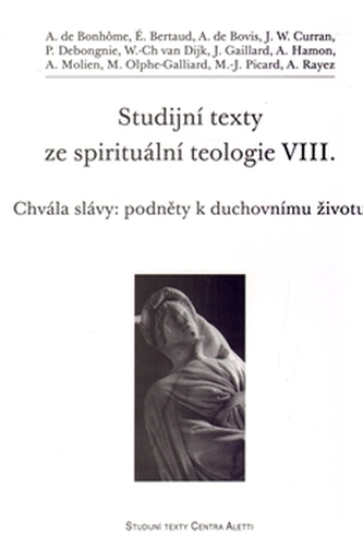 Chvála slávy: podněty k duchovnímu životu (A. de Bonhome, 2012)
