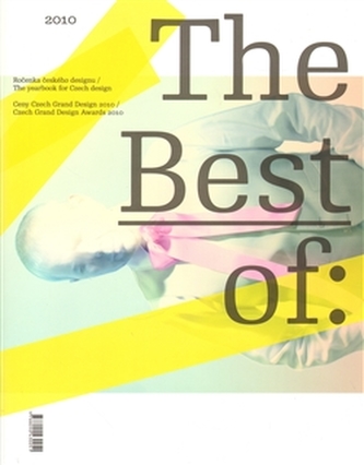 The Best of - Ročenka českého designu za rok 2011 - This is the yearbook of Czech design for the year 2011 (, 2011)