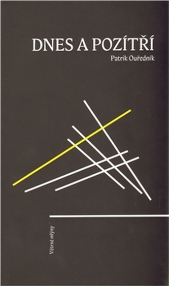 Dnes a pozítří : rozhovory pěti přeživších (Patrik Ouřednik, 2012)