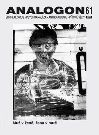 Analogon 61: Surrealismus - Psychoanalýza - Antropologire- Příčné vědy