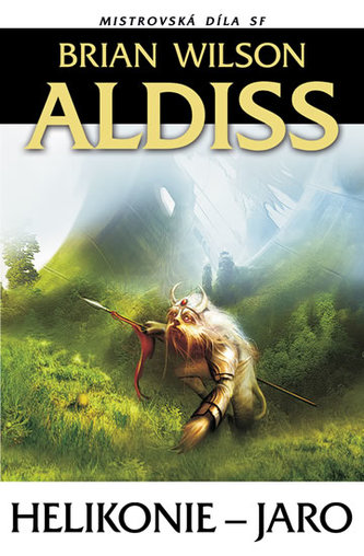 Helikonie : Jaro (Brian Wilson Aldiss, 2015) Helikonie : Jaro (Brian Wilson Aldiss, 2015)