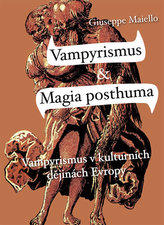Vampyrismus & magia posthuma - 2. doplněné vydání