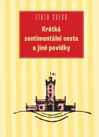 Krátká sentimentální cesta a jiné povídky