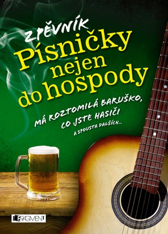 Zpěvník - Písničky nejen do hospody
