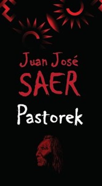 Pastorek (Juan José Saer, 2012)