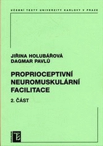 Proprioceptivní neuromuskulární facilitace 2.část Proprioceptivní neuromuskulární facilitace 2.část