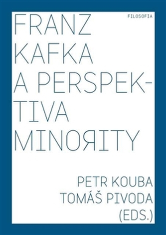 Franz Kafka a perspektiva minority