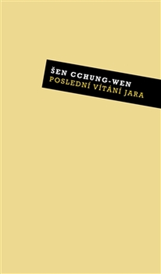 Poslední vítání jara (Congwen Shen, 2013)