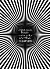Nástin metafyziky operativní celostnosti