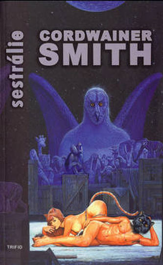 Sestrálie (Cordwainer Smith, 2003)