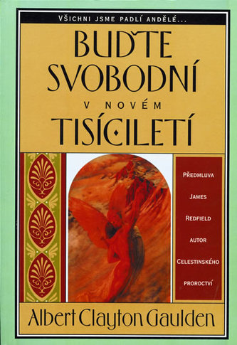Buďte svobodní v novém tisíciletí
