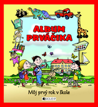 Album prváčika Môj prvý rok v škole