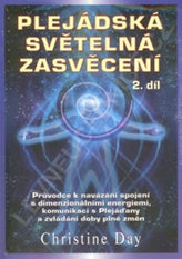 Plejádská světelná zasvěcení 2. díl