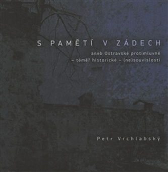 S pamětí v zádech