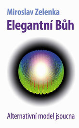 Elegantní bůh - Alternativní model jsoucna