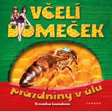 Včelí domeček - prázdniny v úlu