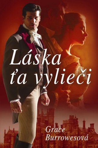 Láska ťa vylieči (Grace Burrowes, 2014)