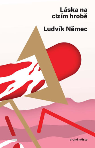 Láska na cizím hrobě : románky (Ludvík Němec, 2013)