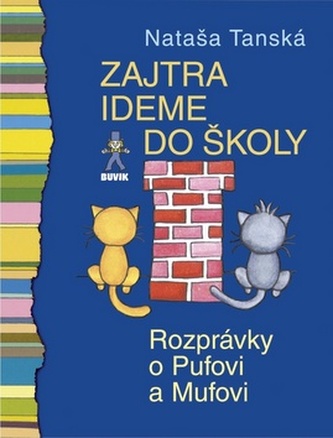 Zajtra ideme do školy - Rozprávky o Pufovi a Mufovi