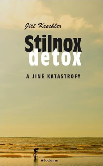 Stilnox detox a jiné katastrofy (Jiří Krechler, 2014)