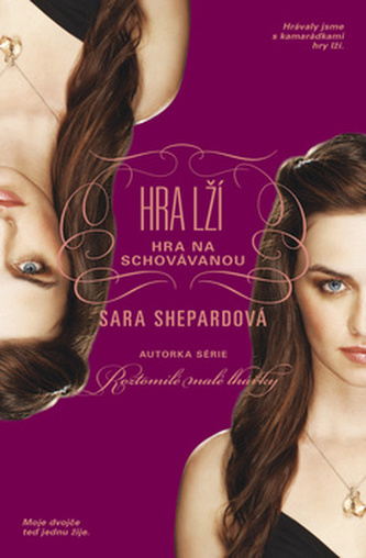 Hra lží : Hra na schovávanou (Sara Shepard, 2014)