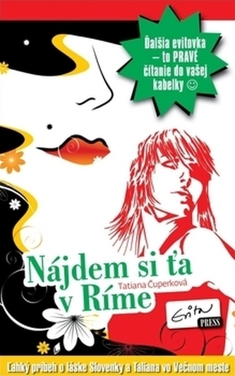 Nájdem si ťa v RímeTatiana ČuperkováEVITAPRESS, s.r.o.Brožovaná bez přebalu lesklá978-80-89452-44-6