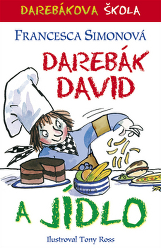 Darebák David a jídlo Darebák David a jídlo