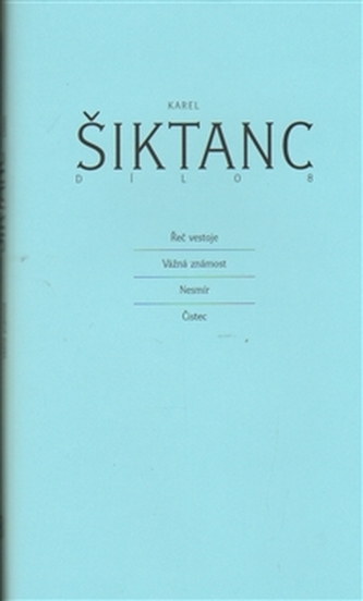 Dílo 8 - Řeč ve stoje, Vážná známost, Nesmír a Čistec
