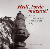 Hrdě, tvrdě, mazaně!