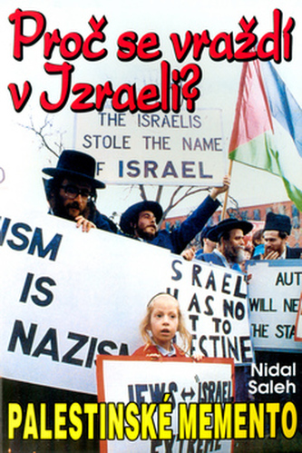Proč se vraždí v Izraeli? - Palestinské memento