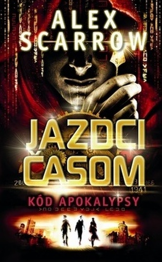 Jazdci časom Kód apokalypsy