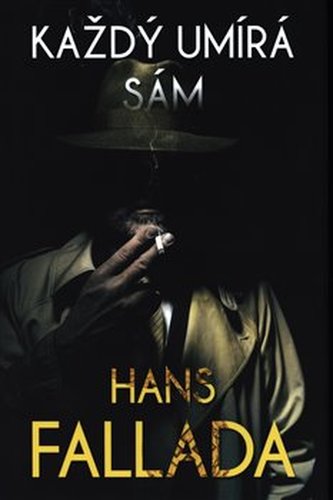 Každý umírá sám (Hans Fallada, 2018)